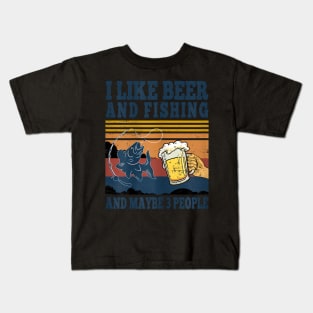 I Like Beer Fishing And Maybe 3 People Fisher Kids T-Shirt